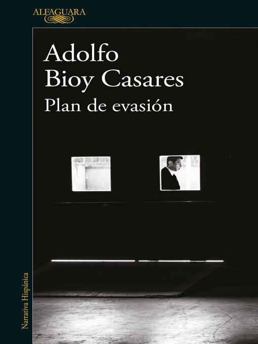 Title details for Plan de evasión by Adolfo Bioy Casares - Wait list